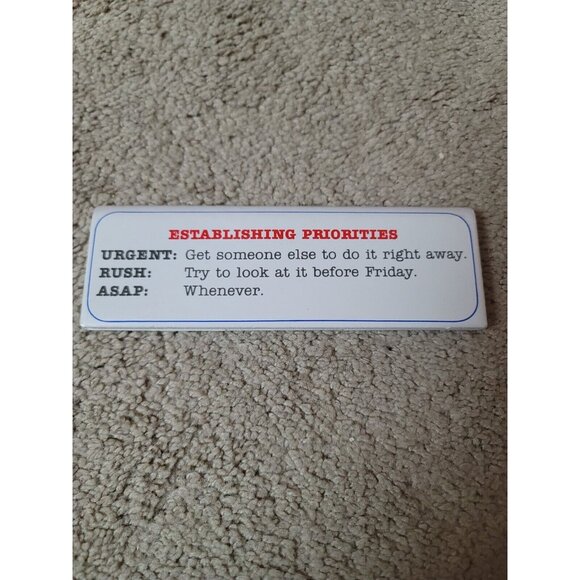 Russ Other - Russ Desk Sign Funny Office Sign "establishing priorities"